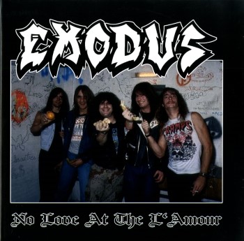 EXODUS - No Love At The L'Amour