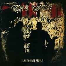 CRIPPLE BASTARDS - Live To Hate People