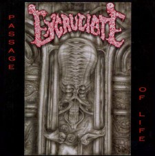 EXCRUCIATE - Passage Of Life