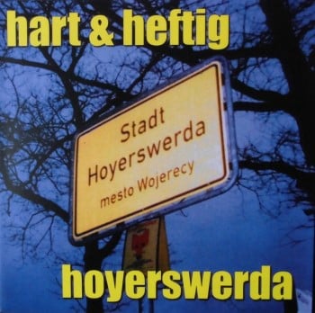 HART & HEFTIG - Hoyerswerda