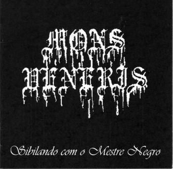 MONS VENERIS - Sibilando Com O Mestre Negro
