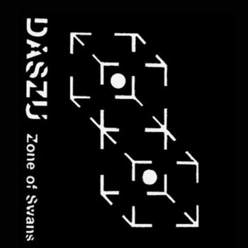 DASZU - Zone Of Swans / Lucid Actual + 1/2 Dativa