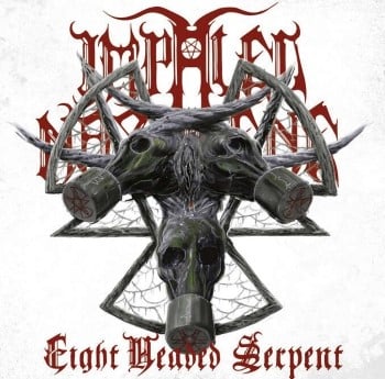 IMPALED NAZARENE - Eight Headed Serpent