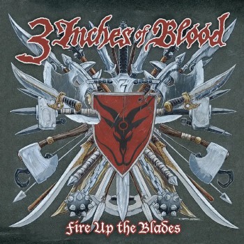 3 INCHES OF BLOOD - Fire Up The Blades