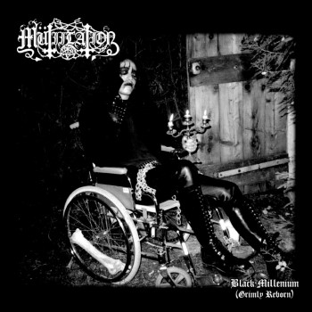 MUTIILATION - Black Millenium (Grimly Reborn)