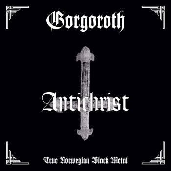 GORGOROTH - Antichrist
