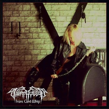 TSATTHOGGUA - Trans Cunt Whip