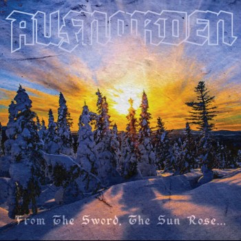 AUFNORDEN - From The Sword, The Sun Rose