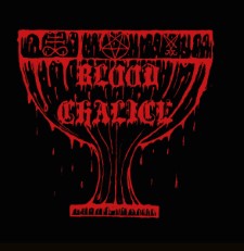 BLOOD CHALICE - Blood Chalice