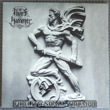 THOR'S HAMMER - Fidelity Shall Triumph