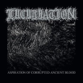 LUCUBRATION - Aspiration Of Corrupted Ancient Blood