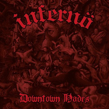 INFERNO - Downtown Hades