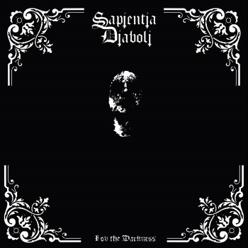 SAPIENTIA DIABOLI - I Ov The Darkness