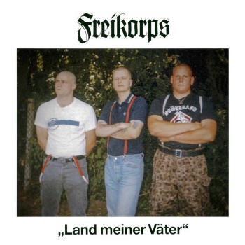 FREIKORPS - Land Meiner Vater