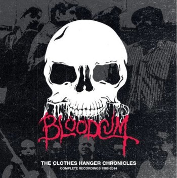 BLOODCUM - The Clothes Hanger Chronicles; Complete Recordings 1986/2014