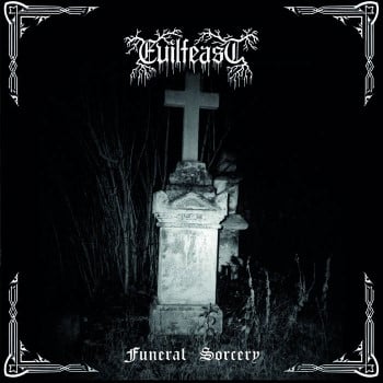 EVILFEAST - Funeral Sorcery