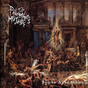 PHLEGETHON'S MAJESTY - Bygone Atonements