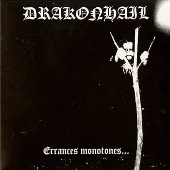 DRAKONHAIL - Errances Monotones...