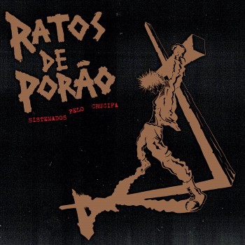 RATOS DE PORAO - Sistemados Pelo Crucifa