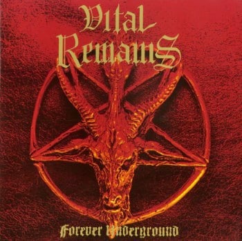 VITAL REMAINS - Forever Underground