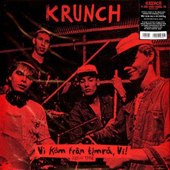 KRUNCH - Vi Kam Fran Timra, Vi!