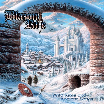 BLAZON RITE - Wild Rites And Ancient Songs