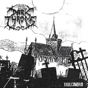 DARKTHRONE - Thulcandra