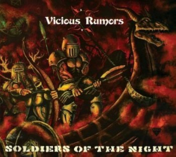 VICIOUS RUMORS - Soldiers Of The Night