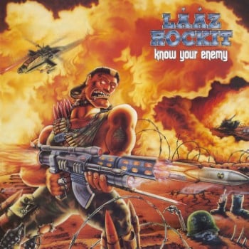 LAAZ ROCKIT - Know Your Enemy