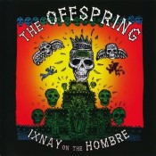THE OFFSPRING - Ixnay On The Hombre