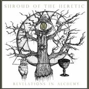 SHROUD OF THE HERETIC - Revelations In Alchemy