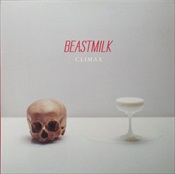 BEASTMILK - Climax
