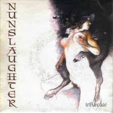 NUNSLAUGHTER - Trifurcate