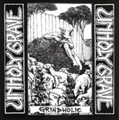 UNHOLY GRAVE - Grindholic