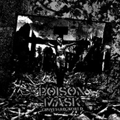 POISON MASK - Graveyard World