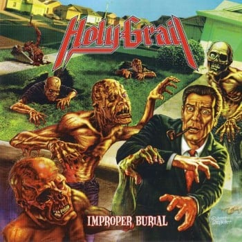 HOLY GRAIL - Improper Burial