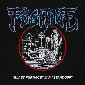 FUGITIVE - Blast Furnace / Standoff