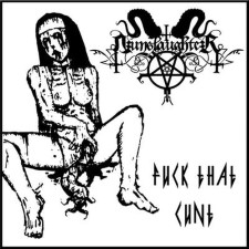 NUNSLAUGHTER - Fuck That Cunt NUNSLAUGHTER - Fuck That Cunt