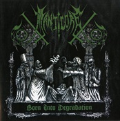 MANTICORE - Born Into Degradation