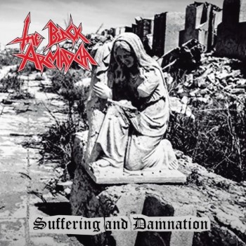 THE BLACK ARMADA - Suffering And Damnation