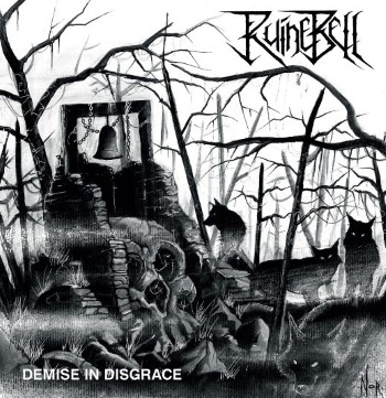 RUINEBELL - Demise In Disgrace