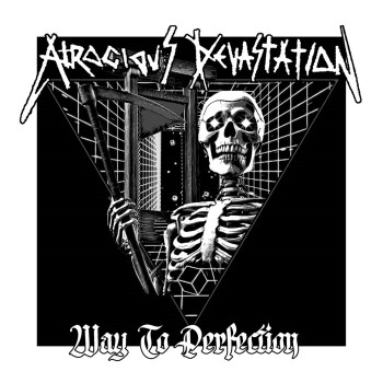 ATROCIOUS DEVASTATION - Way To Perfection