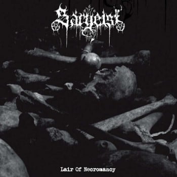 SARGEIST - Lair Of Necromancy