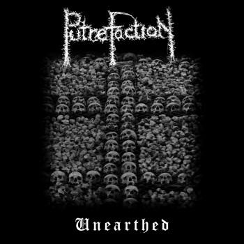 PUTREFACTION - Unearthed
