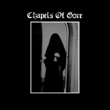 CHAPELS OF GORE - The Sulphuric Trance