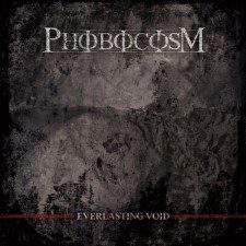 PHOBOCOSM - Everlasting Void