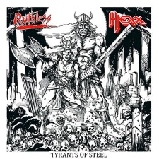 HEXX / RUTHLESS - Tyrants Of Steel