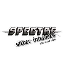 SPECTRE - Silver Invaders/Stand Alone