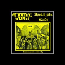 ATOMIC ROAR / APOKALYPTIC RAIDS - Thermonuclear Deity