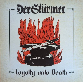 DER STURMER - Loyalty Unto Death